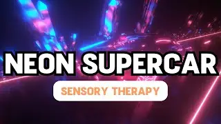 Neon Car with Relaxing Music || Autism Sensory Therapy