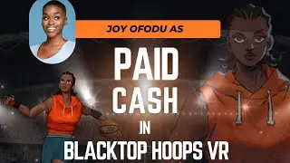 Blacktop Hoops VR Full Game Release - Joy Ofodu as Nigerian Baller Paid Cash | Voice Actor Trailer