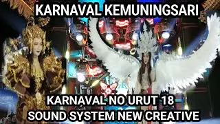 KARNAVAL UMUM KEMUNINGSARI NO URUT 18 DENGAN SOUND SISTEM NEW CREATIVE 