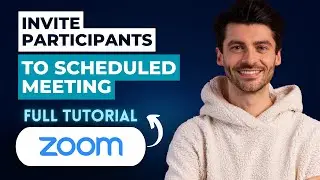 How to Invite Participants to Scheduled Zoom Meeting [2026 Guide]