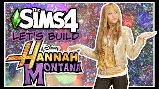 Sims 4: Let's Build Hannah Montana's House! | Live Stream Recap
