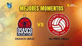 SUDAMERICANO DE V&Oacute;LEY - MEJORES MOMENTOS - FECHA 01 - Osasco (Brasil) vs Olympic (Bolivia)