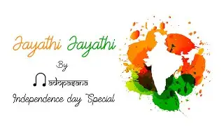 Jayathi Jayathi | Independence Day Special | With Lyrics | Nadopasana