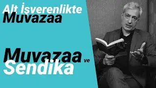 Muvazaa & Sendika ilişkisi ve muvazaa şikayetinde denetim s&uuml;reci | Alt işverenlikte muvazaa kavramı