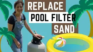 How to Replace Fill Add Pool Filter SAND