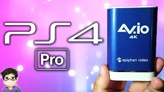 PS4 Pro 4K Gameplay Capture Card - AV.io 4K Review