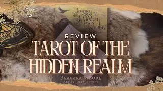 Tarot of the Hidden Realm | Deck Review