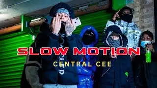 Central Cee - Slow Motion [ ft. Dave x Remz ]