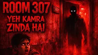 ROOM 307😱|Labubu Doll Horror Story | Hindi | सच्ची कहानी | KM E308🫣
