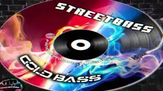 StreetBass - Gold Bass ( Original Mix )