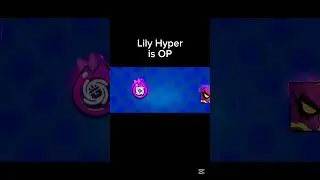 Lily's Hypercharge Is OP