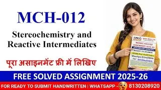 IGNOU MCH-012 Solved Assignment 2025&ndash;26 | Stereochemistry and Reactive Intermediates