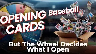 EP 10: Opening Baseball Cards But The Wheel Decides What I Open