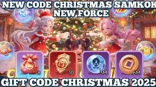 New Code Christmas & Tier List Samkok New Force 2025 ! Gift Code Samkok New Force Terbaru