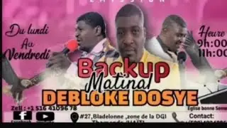 &Eacute;MISSION BACKUP MATINAL/PRI&Egrave;RE MIDI:DEBLOKE DOSYE: SEGN&Egrave; KASE KOD MECHAN YO/ AP&Ocirc;TRE JUSME JORDANIE