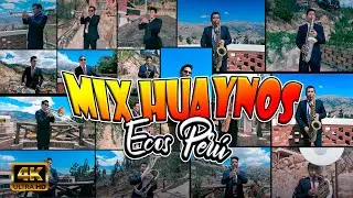 GRAN BANDA ORQUESTA ECOS PERÚ - MIX HUAYNOS  (FUHD 4K)