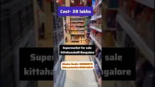 Supermarket for Sale || Kittahanahalli, Bangalore