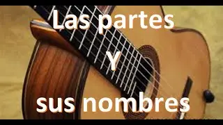 Partes de la guitarra clásica y sus nombres