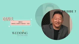 Episode 7 : Choosing Wedding Emcee or Celebrant l Daniel Chan Studios
