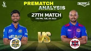 TNPL 2023 Siechem Madurai Panthers vs IDream Tiruppur Tamizhans 27th Match Prediction, SMP vs ITT