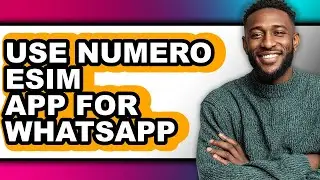 How to Use Numero Esim App for Whatsapp (updated)