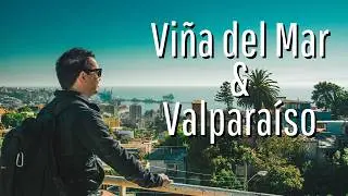 Chile al&eacute;m de Santiago: conhecemos Vi&ntilde;a e Valpara&iacute;so!