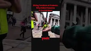 Rising tensions at protests Why police presence is crucial now