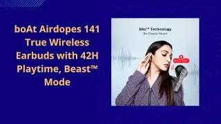 boAt Airdopes 141 True Wireless Earbud with 42H Playtime, Beast Mode for Game, IPX4 Water Resistance