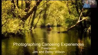 Photographing Canoeing Experiences by Jim & Betsy Wilson