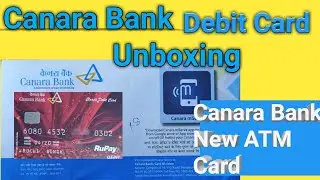Canara bank Debit Card Unboxing | Canara Bank Atm card unboxing | Canara bank atm card 2020
