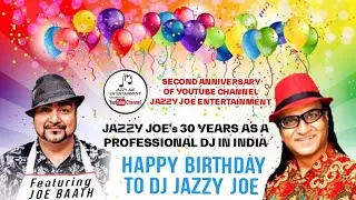 JAZZY JOE's BIRTHDAY Featuring JOE BAATH