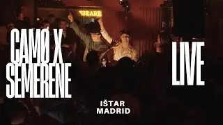 CAMØ X SEMERENE Live @ IŠTAR (MADRID, SPAIN) 25/11/2025