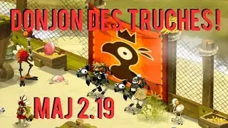 [Dofus] #58 Donjon des Truches avec mon Panda feu 199 | Maj 2.19