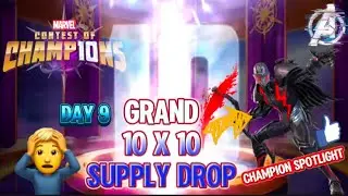 MCOC | DAY 9 | THE GRAND 10 X 10 SUPPLY DROP CHAMPION SPOTLIGHT 😲‼️- Marvel Contest of Champion