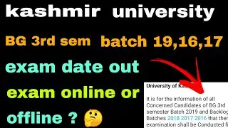 kashmir university bg 3rd semester exam date out || exam online or offline?