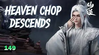 Renegade immortal 149 | Heaven Chop Shatters the Sky &ndash; The Rise of the Scattered Devil