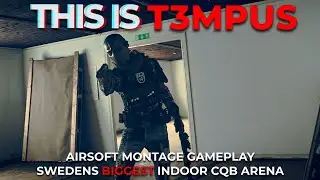 THIS IS T3MPUS - Swedens biggest CQB arena - Airsoft Gameplay Montage