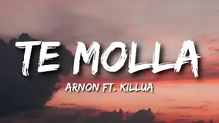 ARNON ft. Killua - Te Molla (Lyrics)