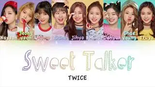 TWICE (트와이스) - SWEET TALKER | Color Coded HAN/ROM/ENG Lyrics