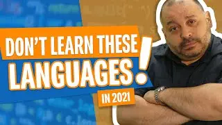 Don't Learn These!  Worst Programming Languages To Learn In 2021 for Beginners