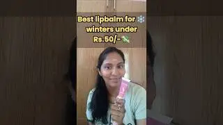 Winter lipcare on a budget|Best affordable lipbalm for dry and chapped lips|Lipbalm under Rs.50