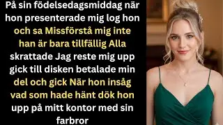 På Hennes Födelsedagsmiddag Log Hon Och Sa Missförstå Inte Han Är Bara