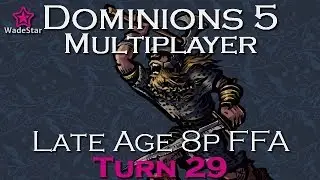 Dominions 5 | Late Age 8p FFA | Turn 29