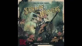 Roll Play Game: Storm of Whispers &ndash; Episode 3