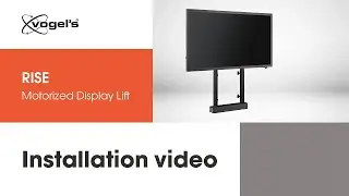 How to install your RISE Motorized Display Lift RISE 5205, 5208, 5305 or 5308 | Vogel&rsquo;s