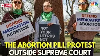 US News LIVE: Protesters Gather As US Supreme Court Hears Abortion Pill Mifepristone Case | IN18L
