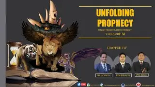 UNFOLDING PROPHECY EPISODE 61SINO BA ANG LALAKING TUPA SA DANIEL CHAPTER 8?