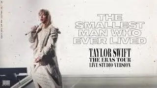 Taylor Swift - The Smallest Man Who Ever Lived (Live Studio Version)