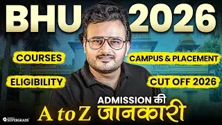 BHU Admission 2026 🚨 Process Released | BHU Cut Off 2026 & Safe Score Shocking!