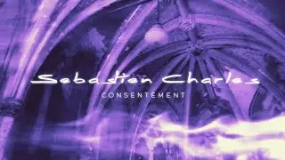Consentement (Myl&egrave;ne Farmer) - S&eacute;bastien Charles